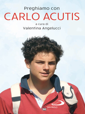 cover image of Preghiamo con Carlo Acutis